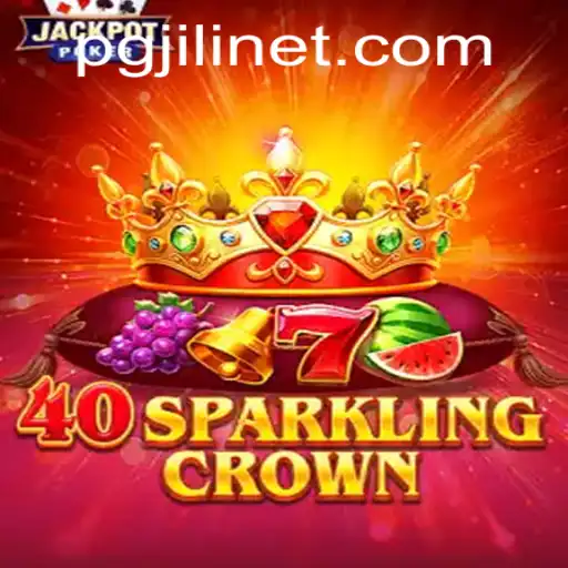 Discovering 40SparklingCrown: The Exciting World of PGJILI's Latest Game
