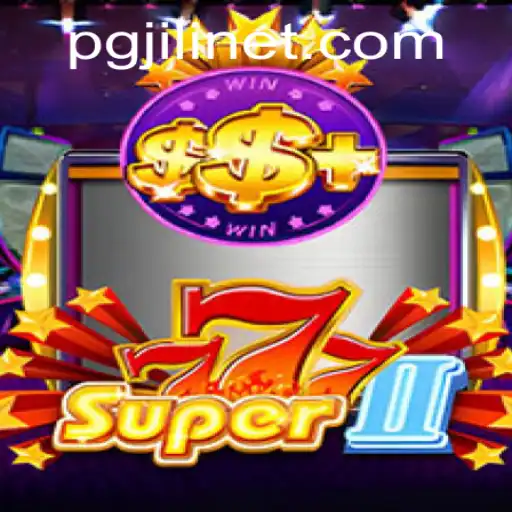 Unveiling the Excitement of Super777II by PGJILI